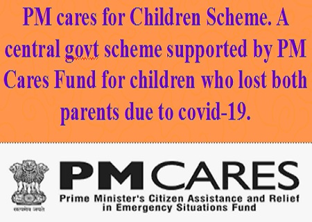 PM cares for Children Scheme, A central govt scheme,