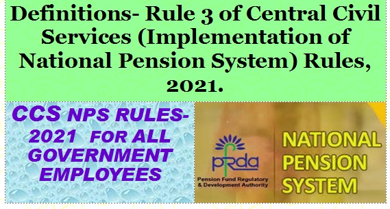 Rule 3 of Central Civil Services (Implementation of NPS) Rules-2021.