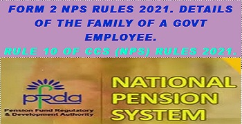 Form 2 of NPS Rules 2021, details of family of govt employee