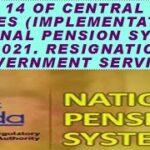 Rule 14 of Central Civil Services (Implementation of National Pension System) Rules 2021, Resignation from Government service.