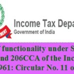 Use of functionality under Section 206AB and 206CCA of the Income Tax Act 1961