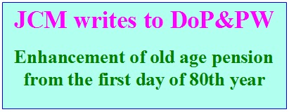 Enhanced Pension from the day when the Pensioners enters the age of 80 years
